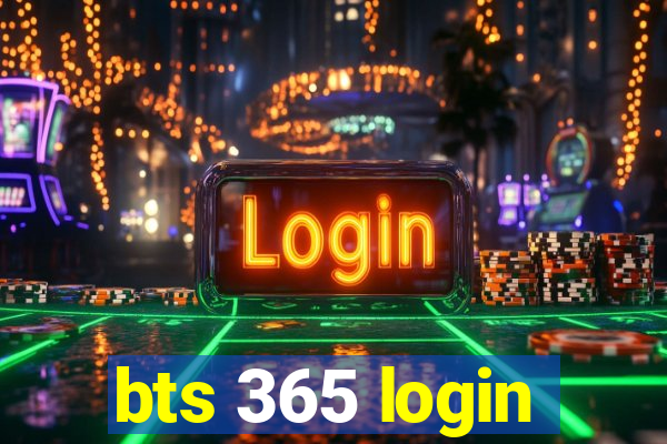 bts 365 login